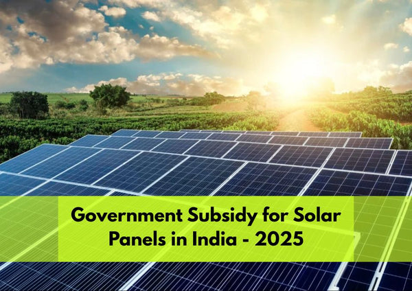Government Solar Panels Subsidy in India upto ₹78000