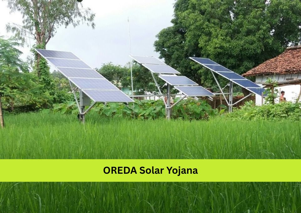 OREDA Solar Yojana: Complete Guide to Solar Subsidy and Benefits in Odisha