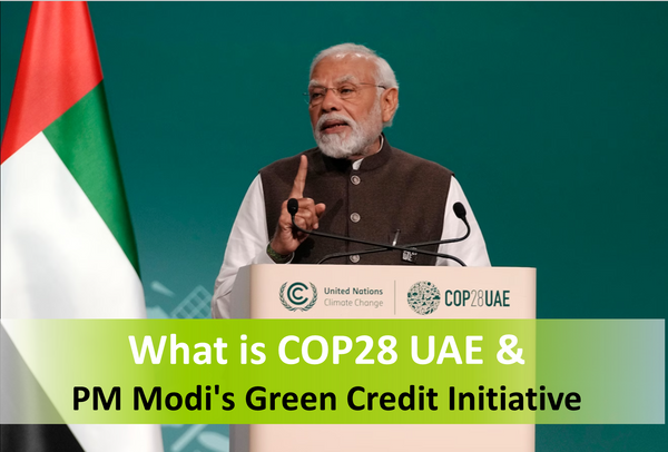 PM Modi's Green Credit Initiative at COP28 UAE