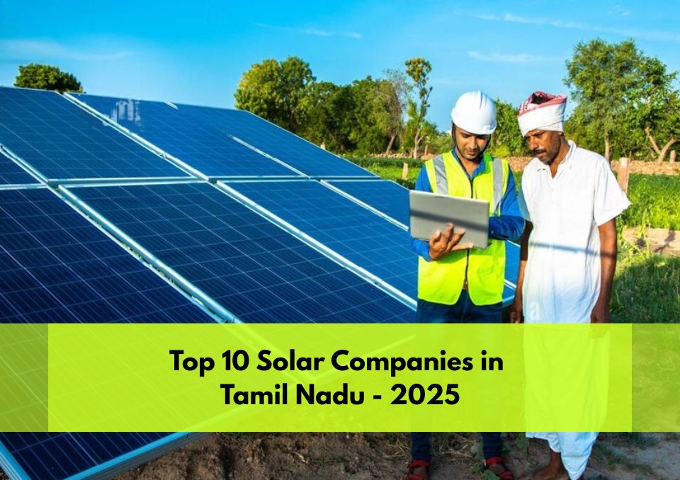 Top 10 Solar Companies in Tamil Nadu 2025