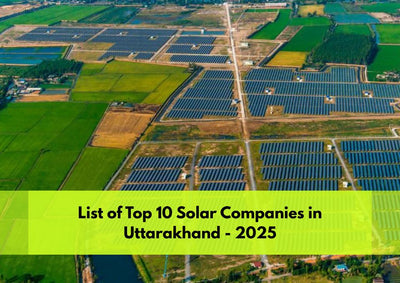 List of Top 10 Solar Companies in Uttarakhand 2025
