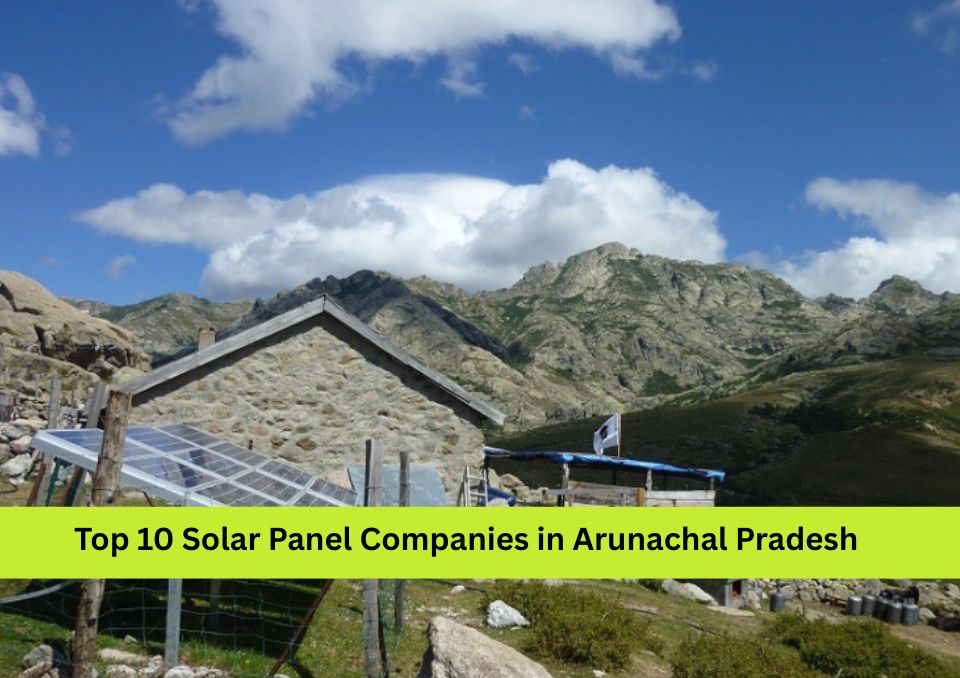 Top 10 Solar Panel Companies in Arunachal Pradesh 2026 – Bluebird Solar
