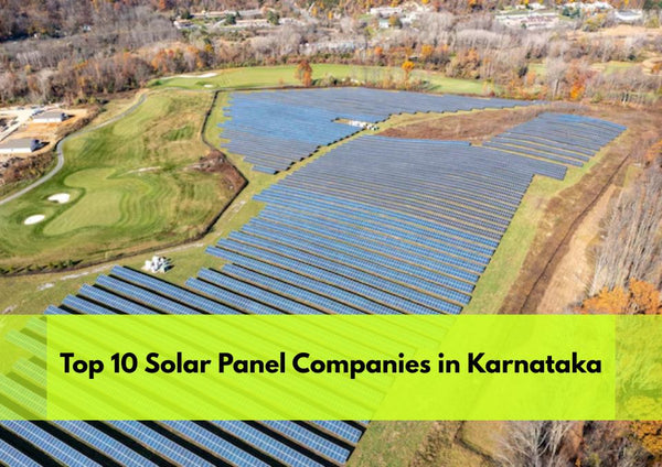 Top 10 Solar Panel Companies in Karnataka