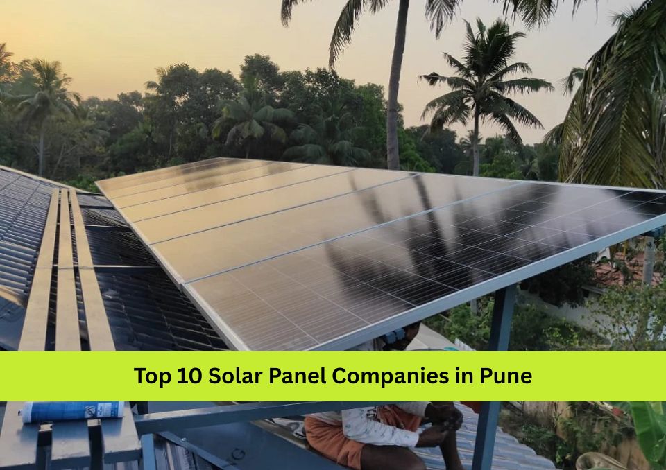 Top 10 Solar Panel Companies in Pune 2026 – Bluebird Solar
