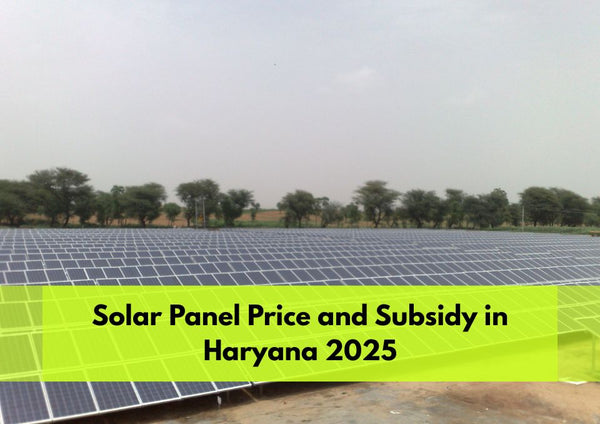 Solar Panel Subsidy in Haryana upto ₹78000
