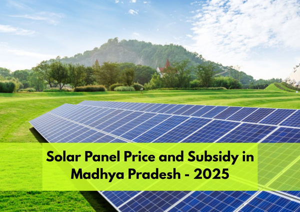 Solar Panel Subsidy in Madhya Pradesh upto ₹78000
