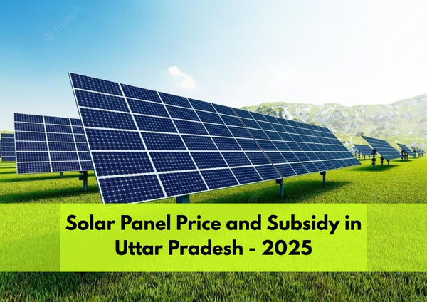 Solar Panel Subsidy in Uttar Pradesh upto ₹78000