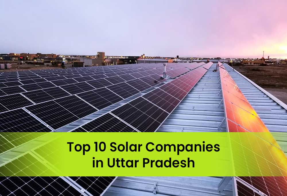 List of Top 10 Solar Companies in Uttar Pradesh