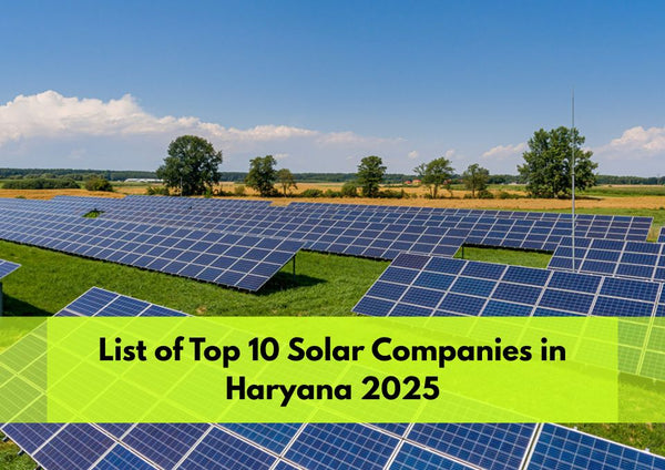 List of Top 10 Solar Companies in Haryana 2025