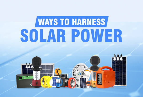 Ways to Harness The Solar Power