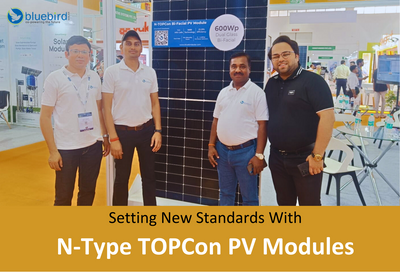 Bluebird Solar Launches N-Type TOPCon Solar Panels