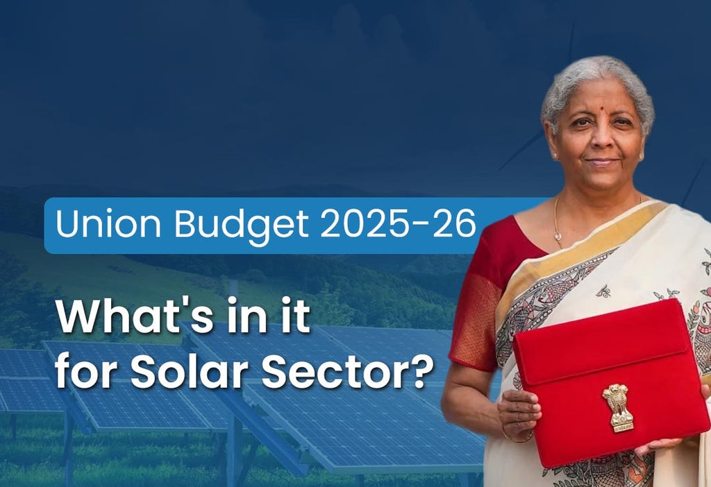 Budget 2025 - Key Announcements for Solar Energy Sector