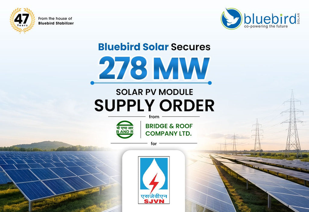 Bluebird Solar Secures 278 MW Solar Module Supply Order from Bridge & Roof Company Ltd. for SJVN Solar Projects in Gujarat and Rajasthan