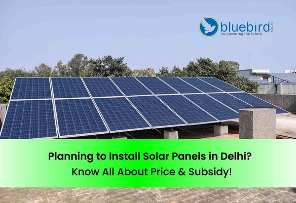 Rooftop Solar Panel System Price and Subsidy in Delhi (2025)